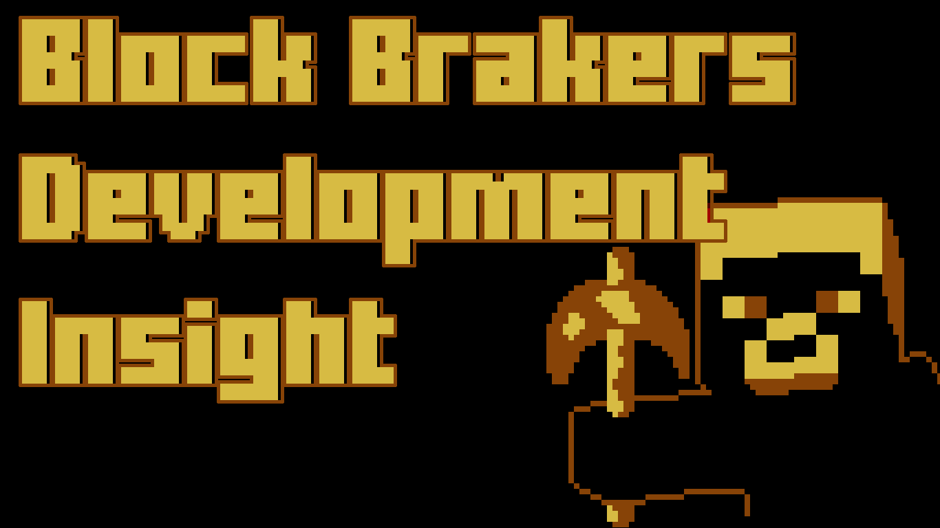 Block Brakers Development Insight